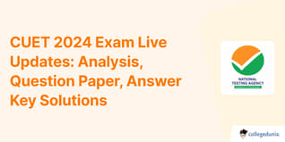 CUET UG 2024 Exam Live Updates Analysis, Question Paper, Answer Key Solutions